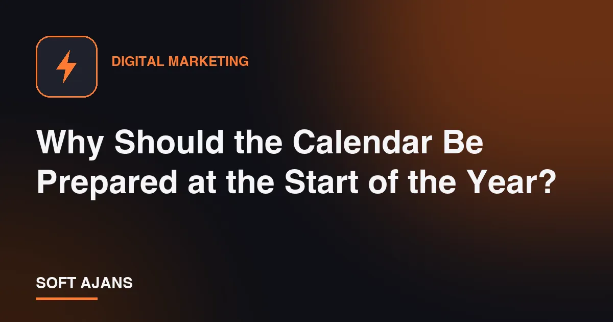 Why Should the Calendar Be Prepared at the Start of the Year?