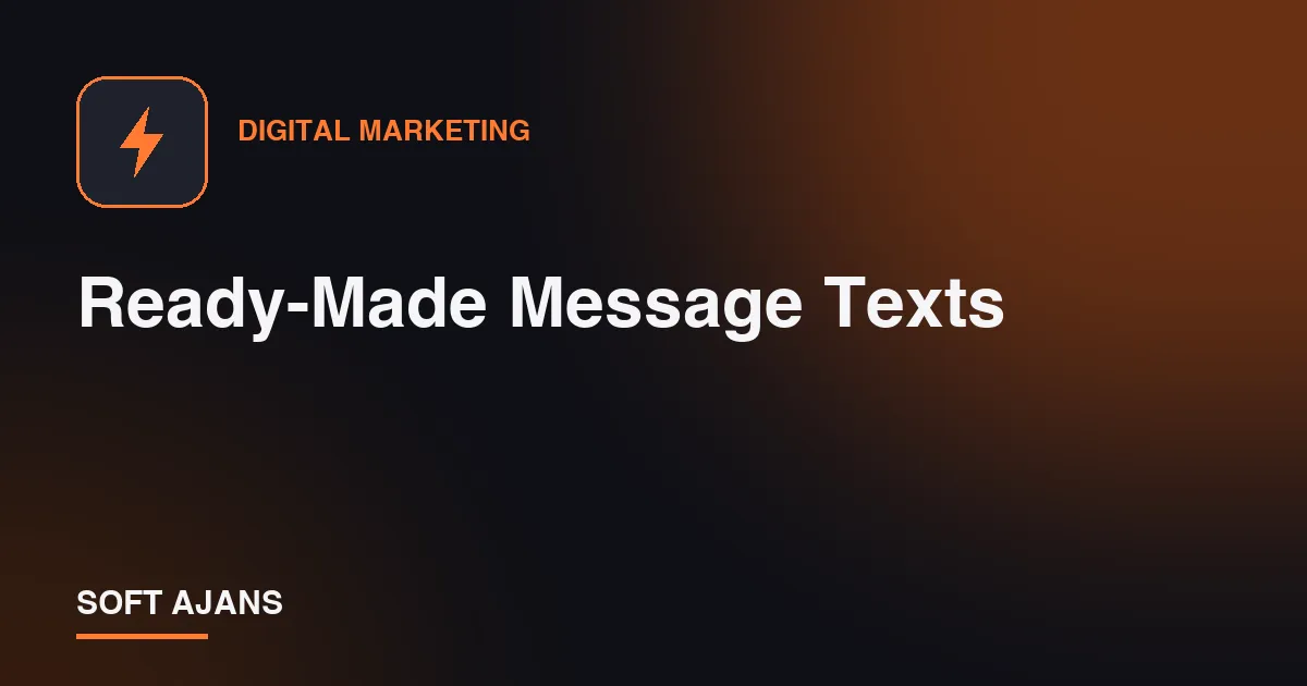 Ready-Made Message Texts