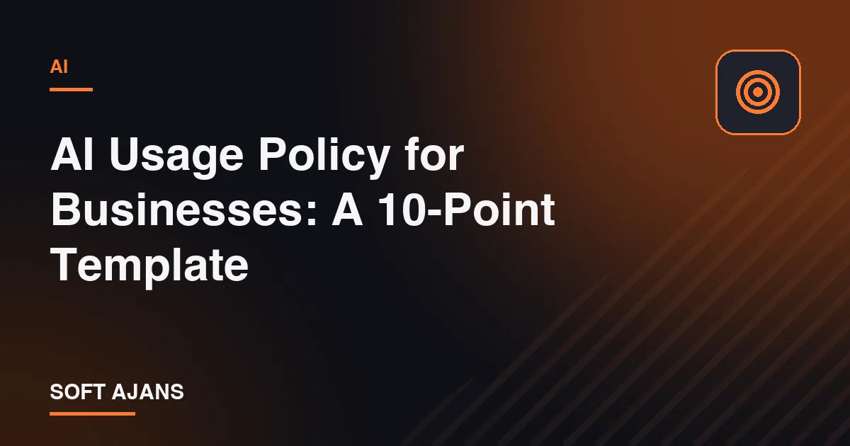 AI Usage Policy for Businesses: A 10-Point Template