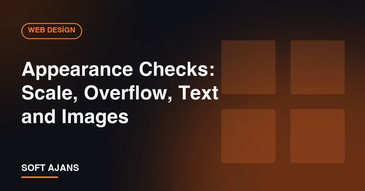 Appearance Checks: Scale, Overflow, Text and Images Appearance Checks: Scale, Overflow, Text and Images