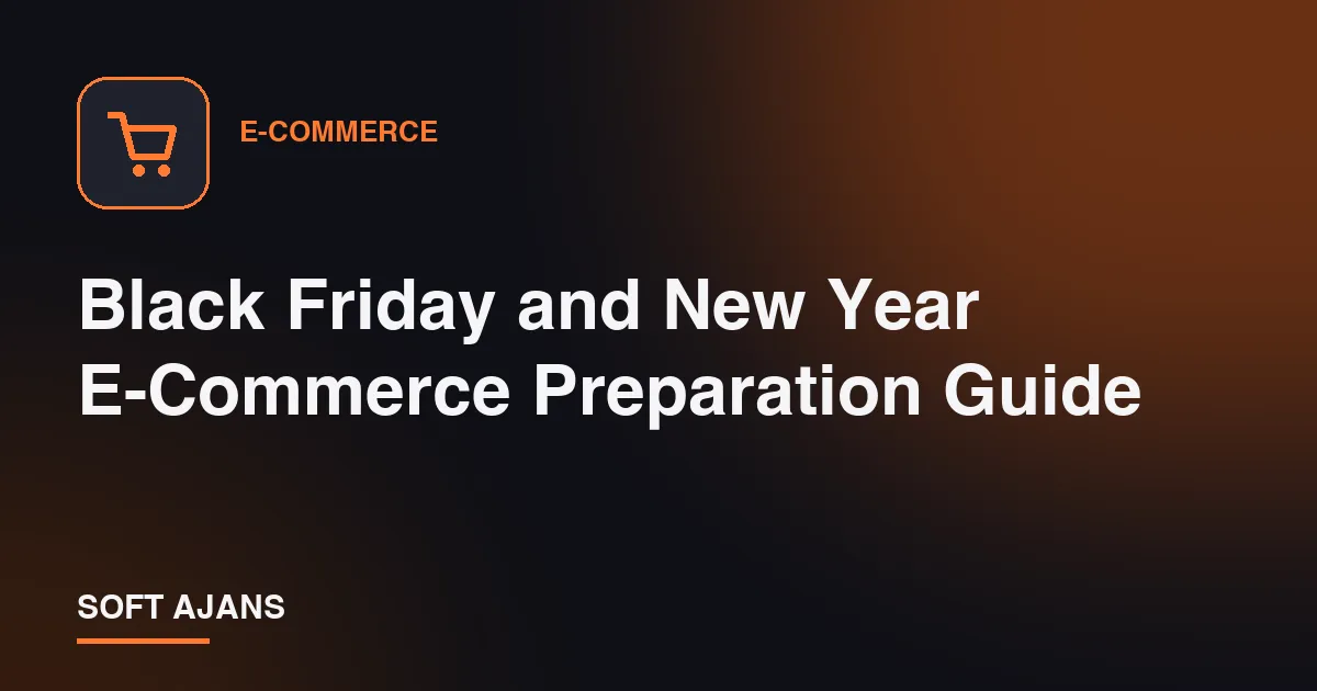 Black Friday and New Year E-Commerce Preparation Guide