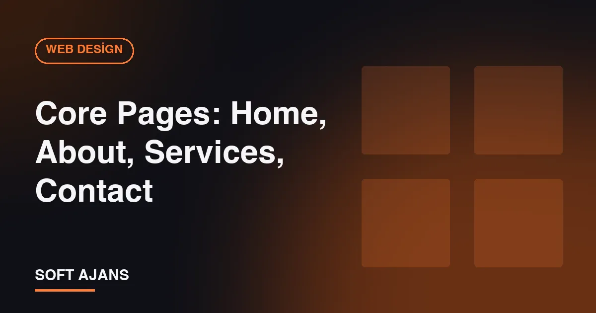 Core Pages: Home, About, Services, Contact Core Pages: Home, About, Services, Contact