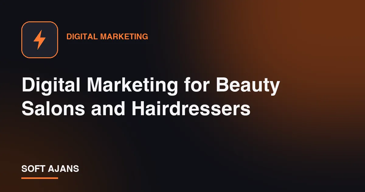Digital Marketing for Beauty Salons and Hairdressers