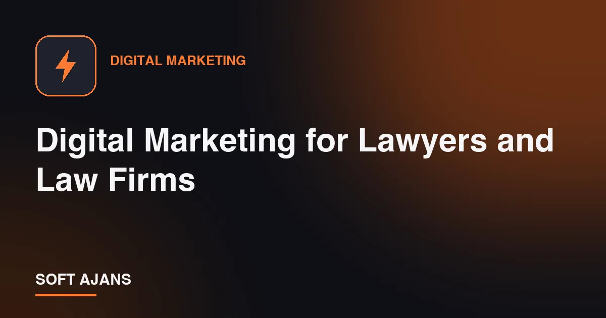 Digital Marketing for Lawyers and Law Firms