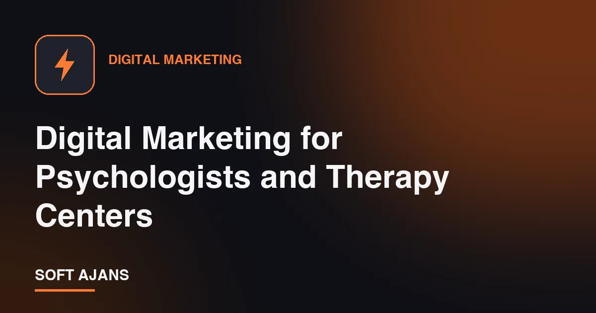 Digital Marketing for Psychologists and Therapy Centers