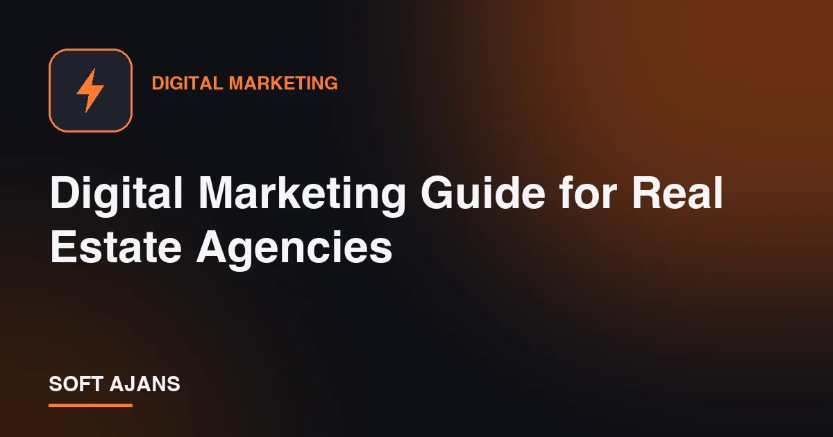 Digital Marketing Guide for Real Estate Agencies