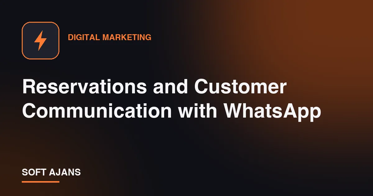Reservations and Customer Communication with WhatsApp