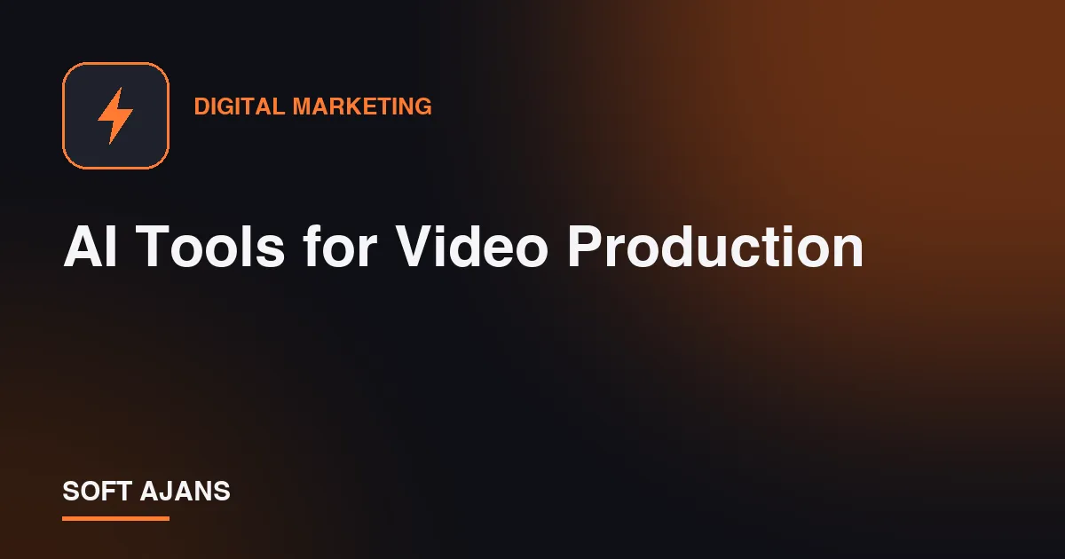 AI Tools for Video Production