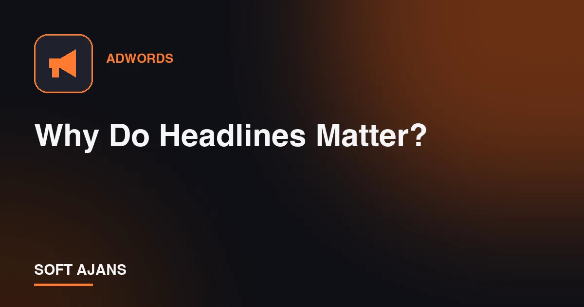 Why Do Headlines Matter?