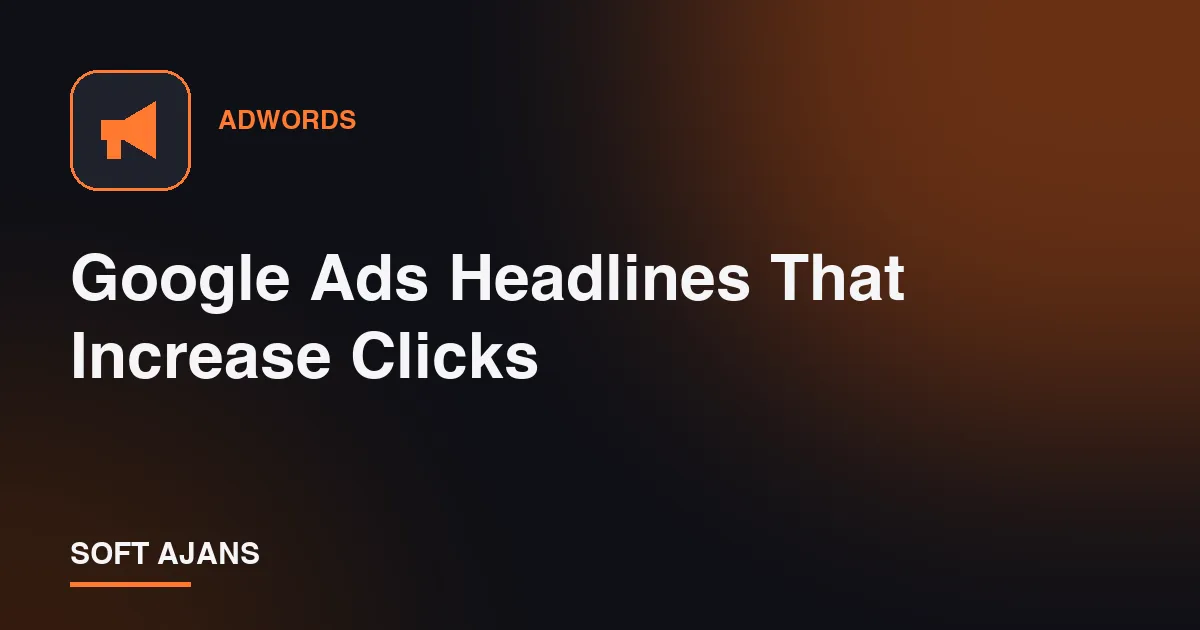 Google Ads Headlines That Increase Clicks