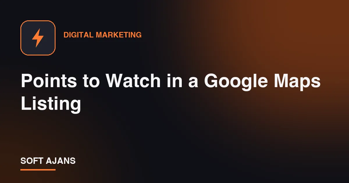 Points to Watch in a Google Maps Listing