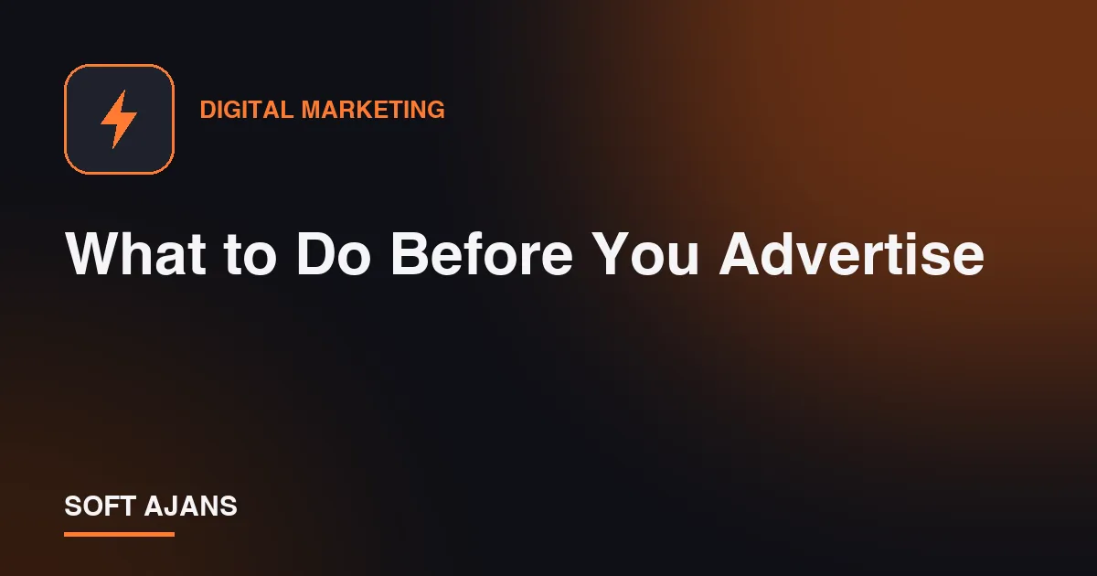 What to Do Before You Advertise