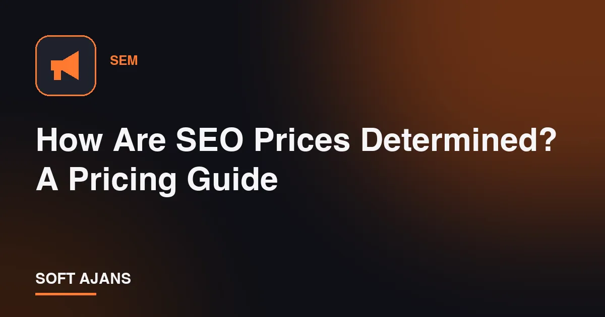How Are SEO Prices Determined? A Pricing Guide
