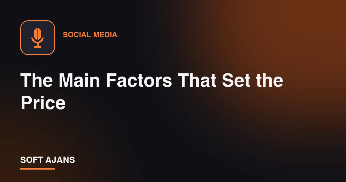 The Main Factors That Set the Price