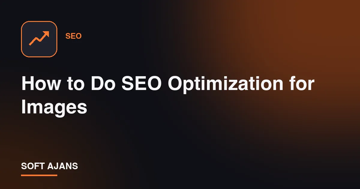 How to Do SEO Optimization for Images