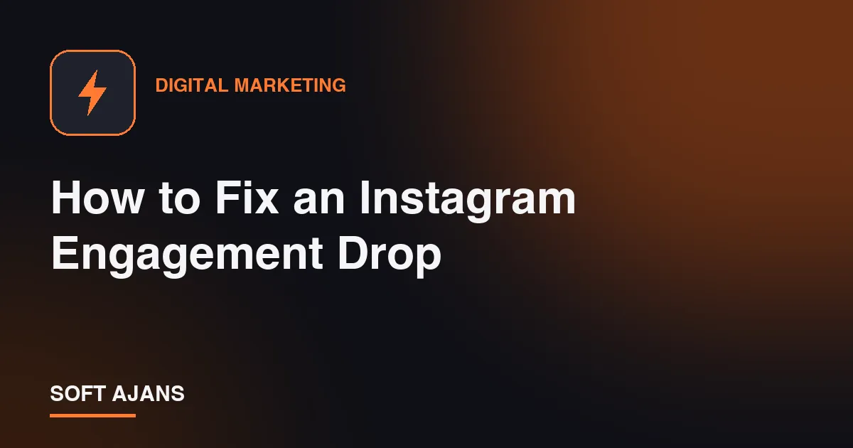How to Fix an Instagram Engagement Drop