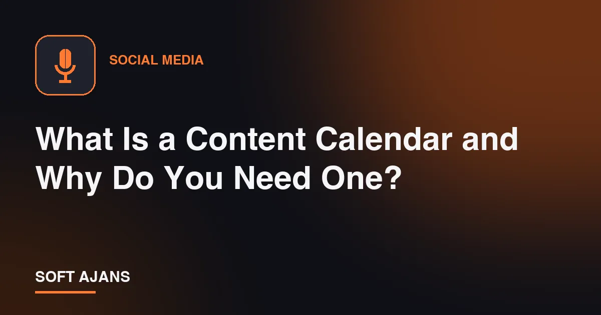 What Is a Content Calendar and Why Do You Need One?