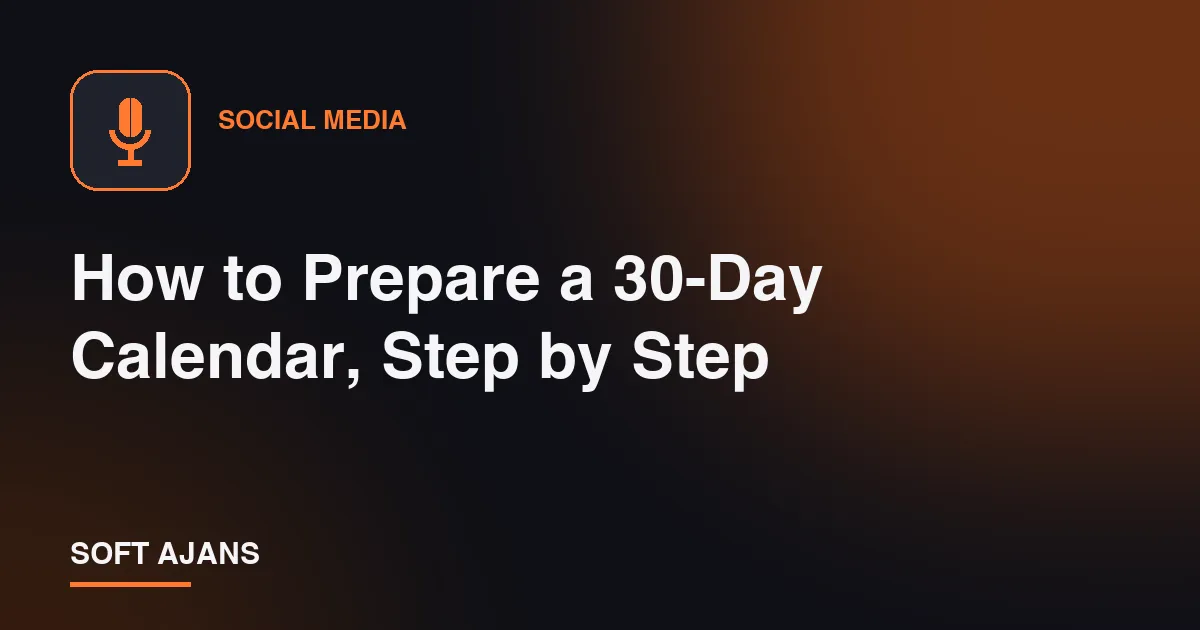 How to Prepare a 30-Day Calendar, Step by Step