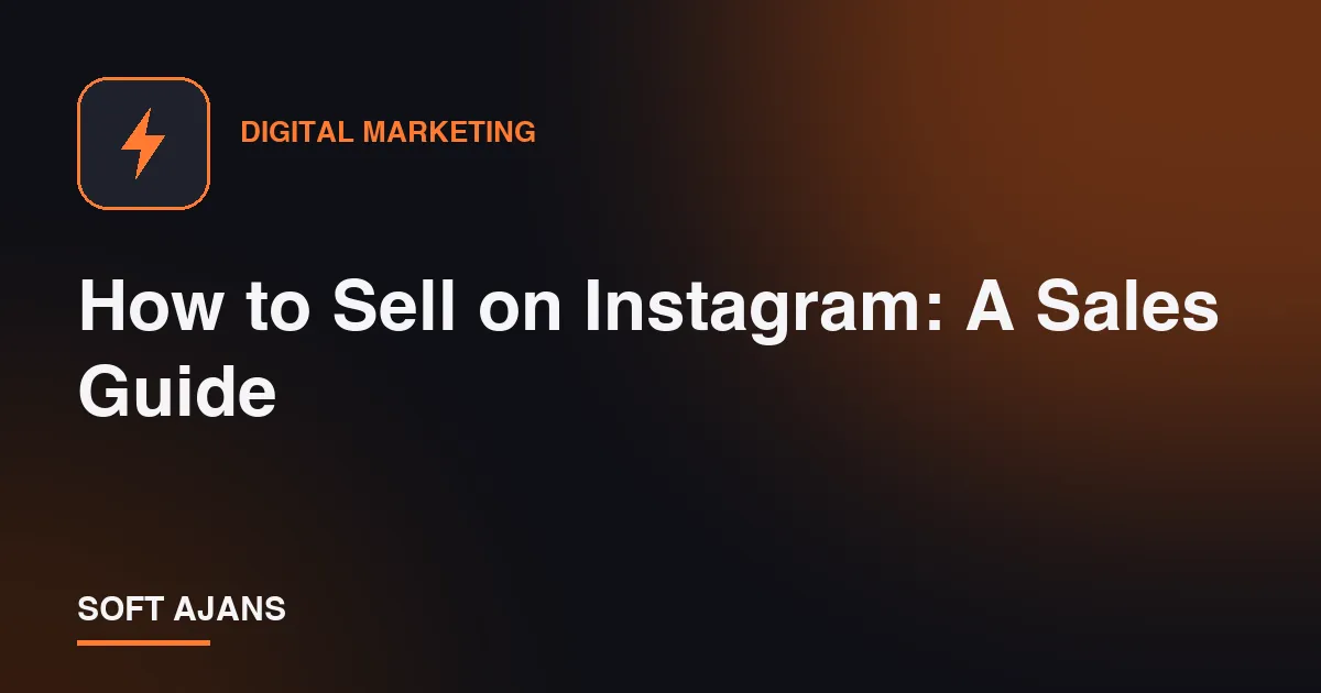 How to Sell on Instagram: A Sales Guide