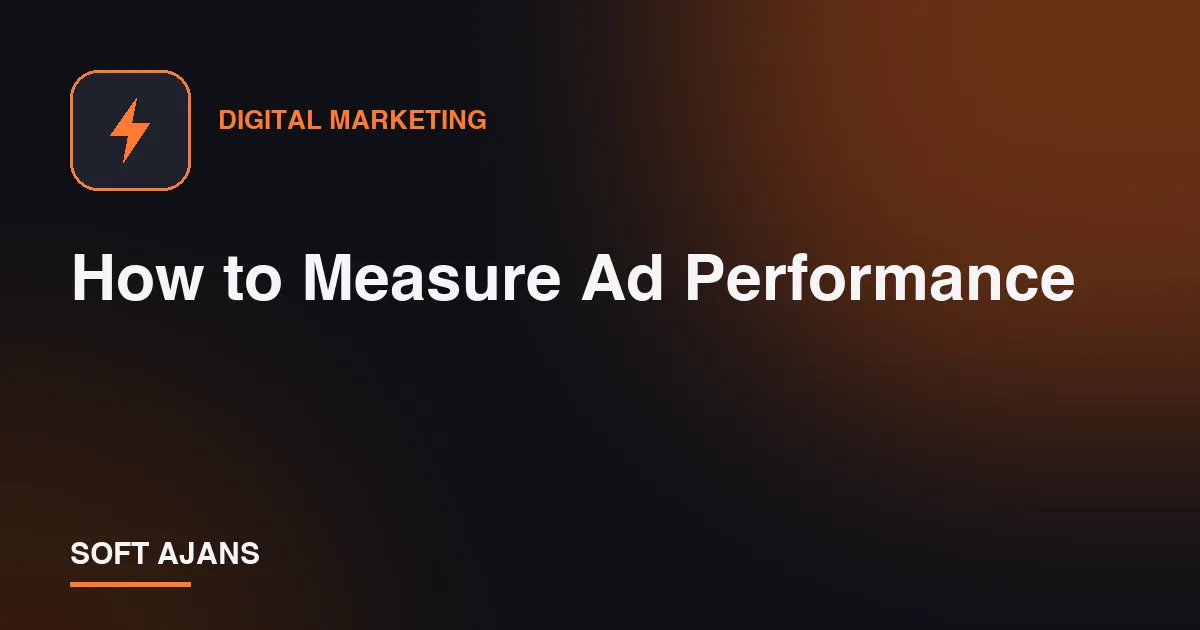 How to Measure Ad Performance