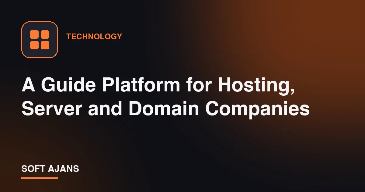 A Guide Platform for Hosting, Server and Domain Companies