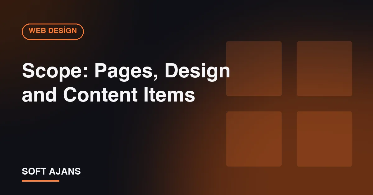 Scope: Pages, Design and Content Items Scope: Pages, Design and Content Items