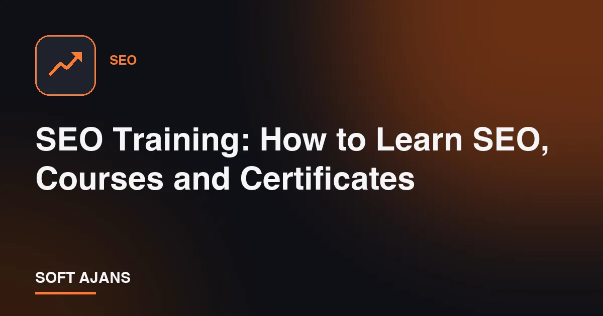 SEO Training: How to Learn SEO, Courses and Certificates