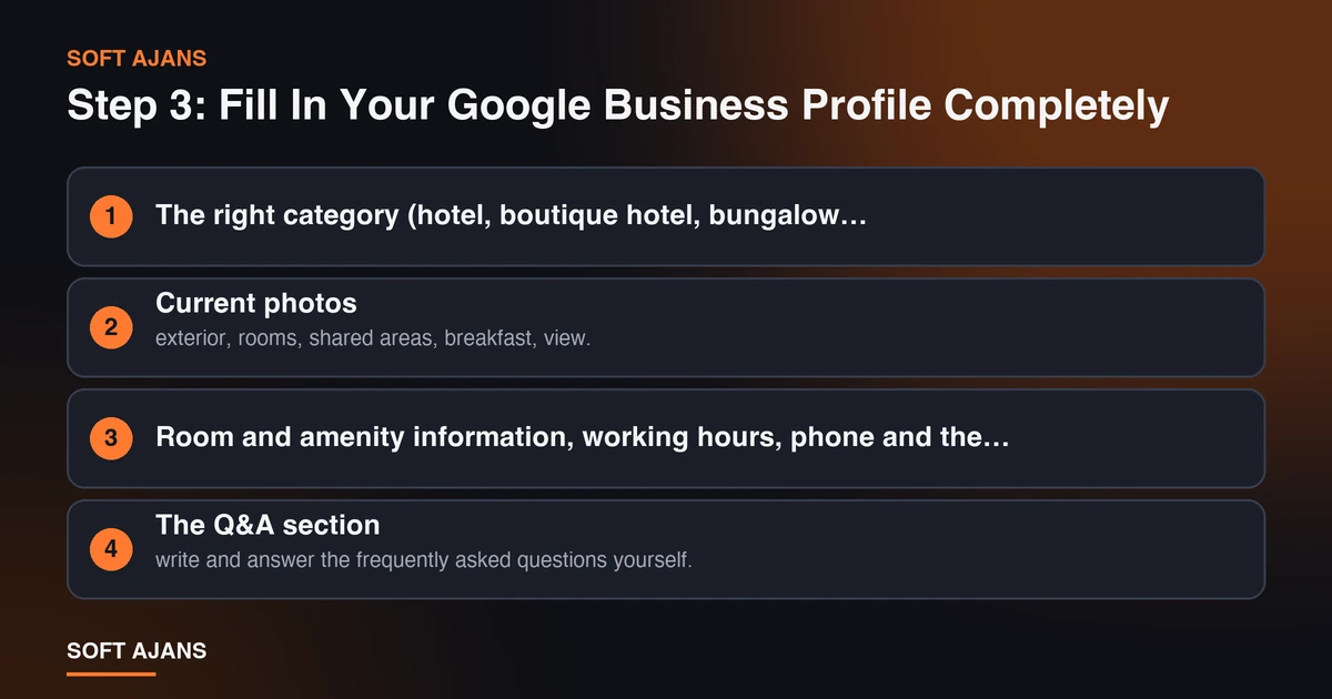 Step 3: Fill In Your Google Business Profile Completely Step 3: Fill In Your Google Business Profile Completely