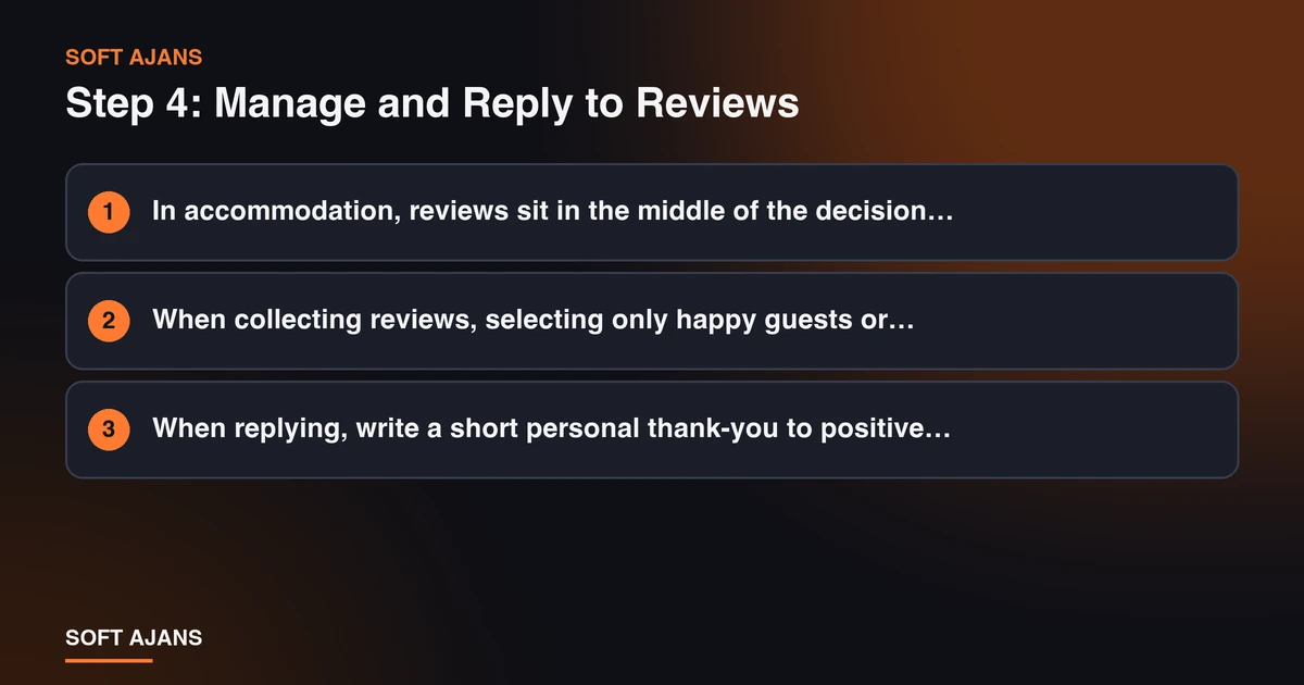 Step 4: Manage and Reply to Reviews Step 4: Manage and Reply to Reviews