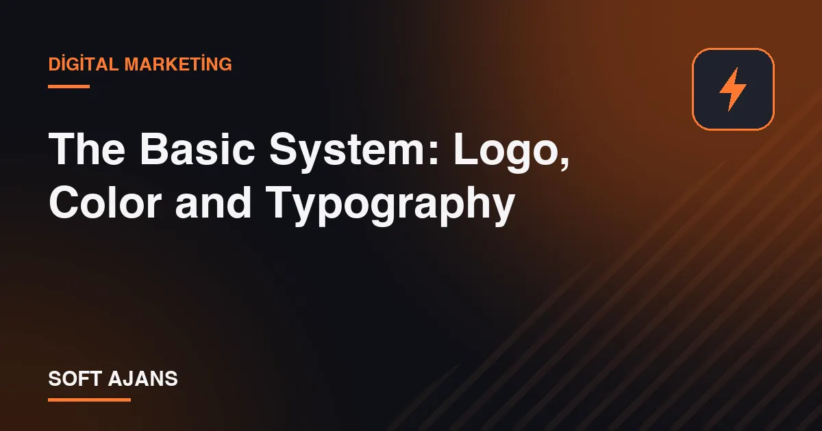 The Basic System: Logo, Color and Typography The Basic System: Logo, Color and Typography