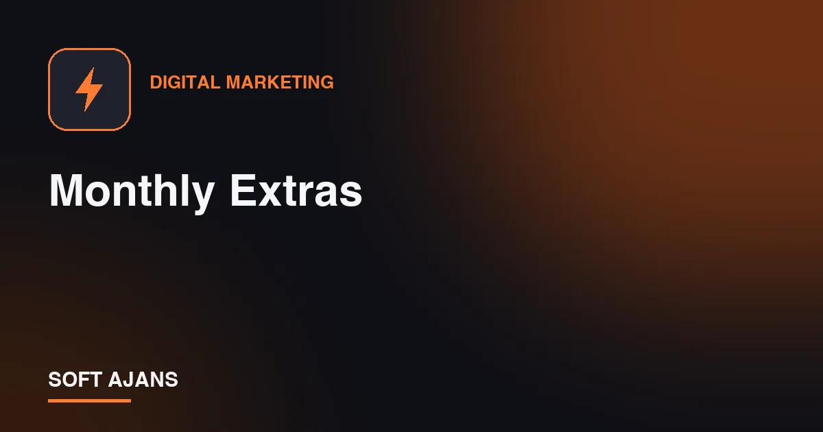 Monthly Extras