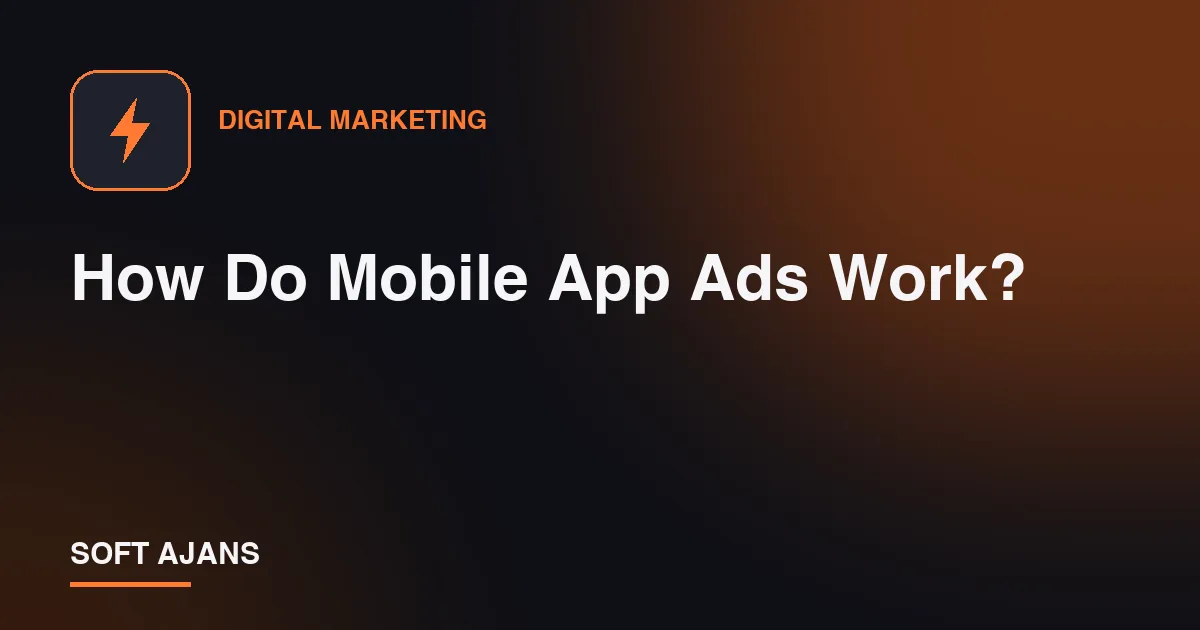 How Do Mobile App Ads Work?