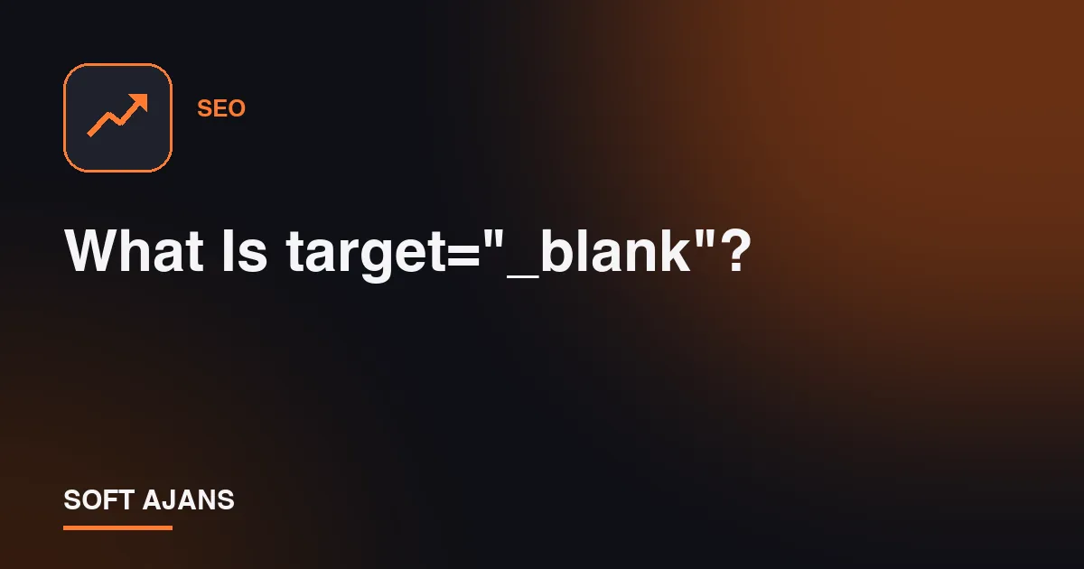 What Is target="_blank"?