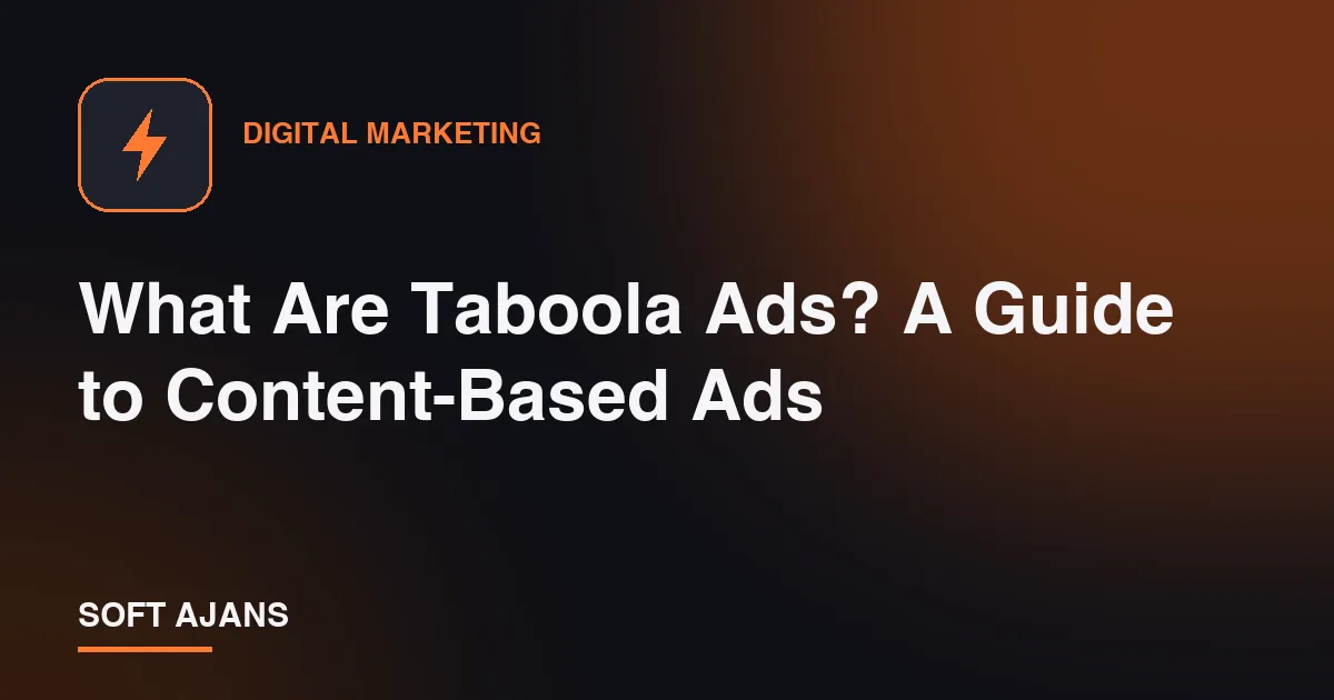 What Are Taboola Ads? A Guide to Content-Based Ads