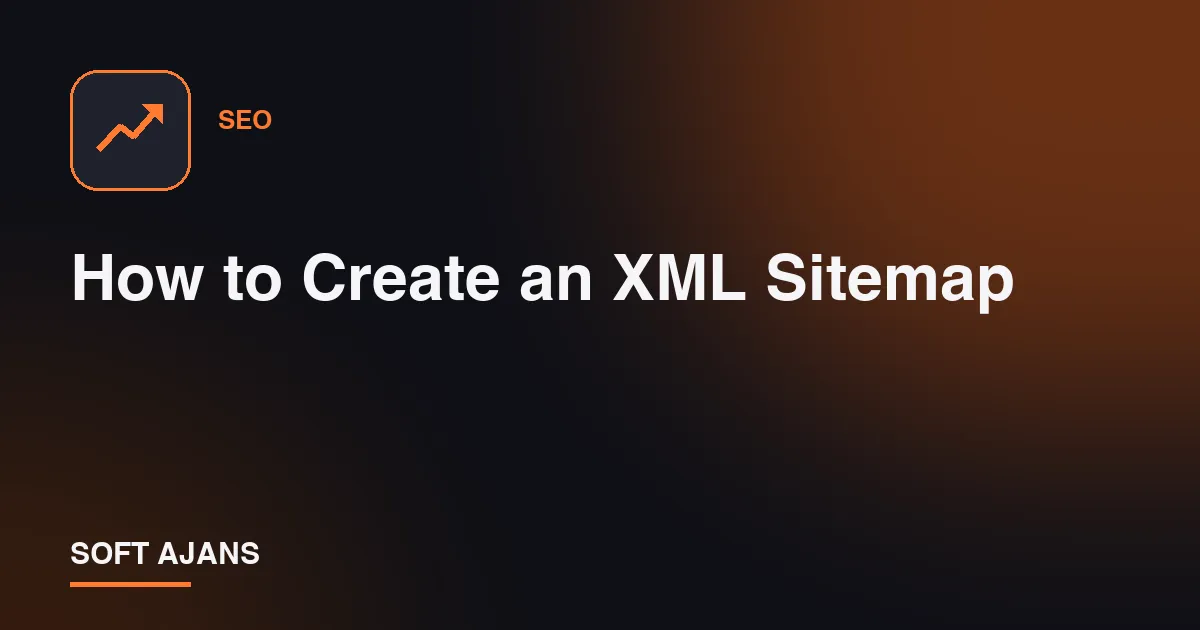 How to Create an XML Sitemap