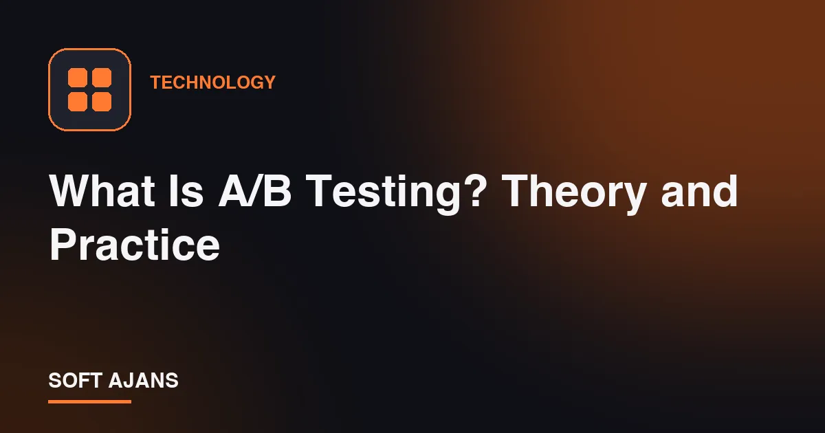 What Is A/B Testing? Theory and Practice