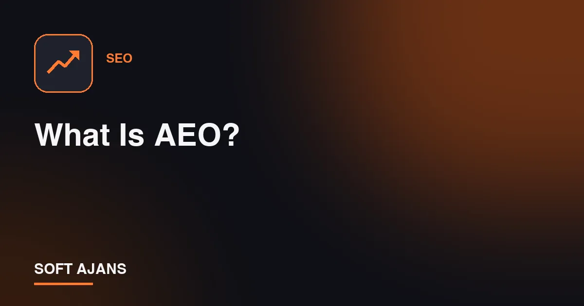 What Is AEO?