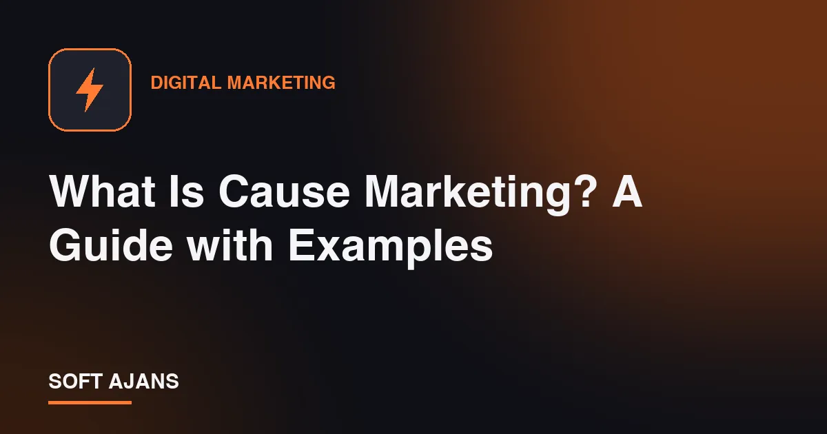 What Is Cause Marketing? A Guide with Examples