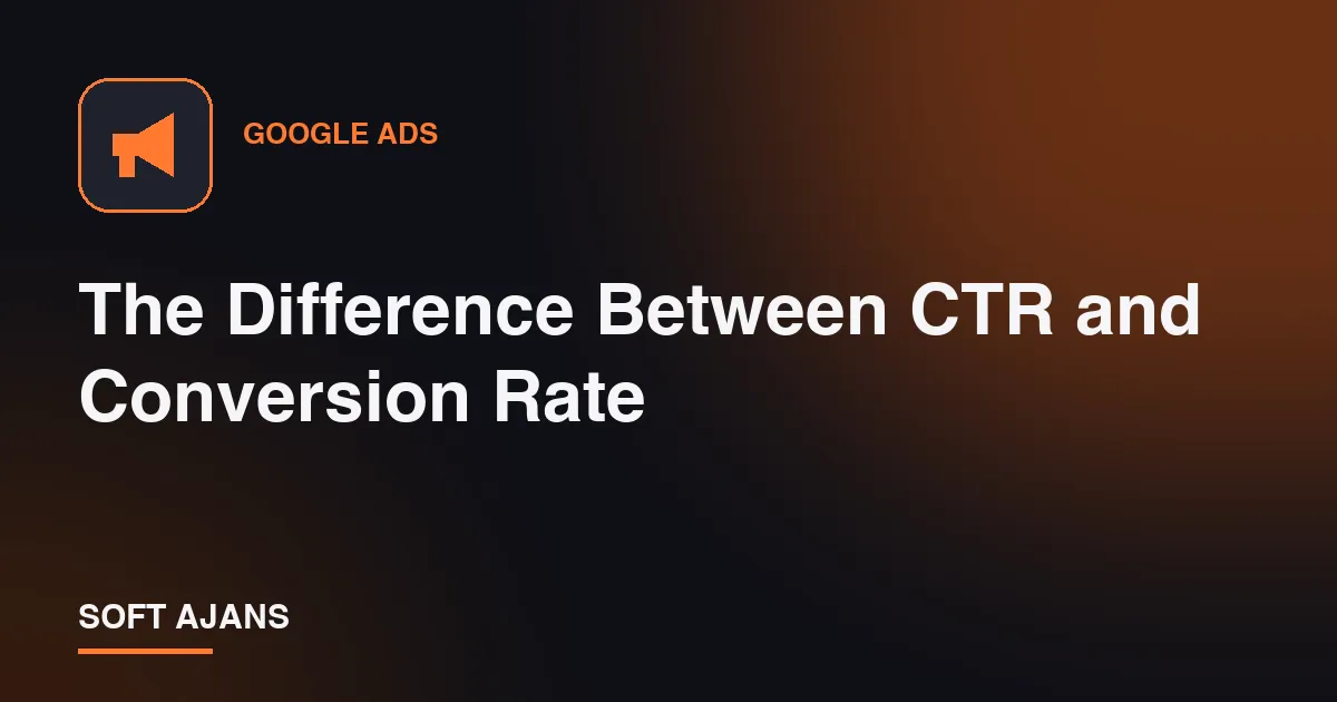 The Difference Between CTR and Conversion Rate