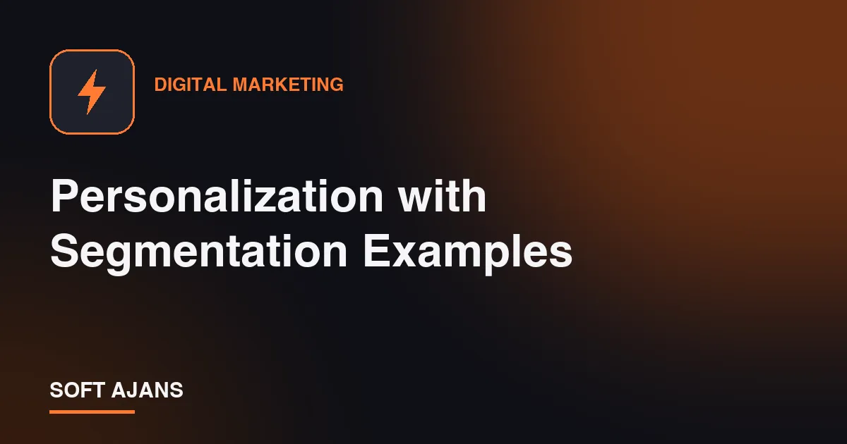 Personalization with Segmentation Examples