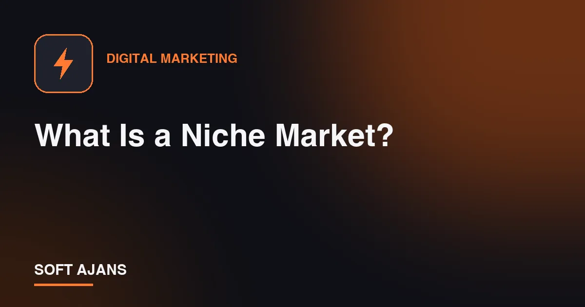 What Is a Niche Market?