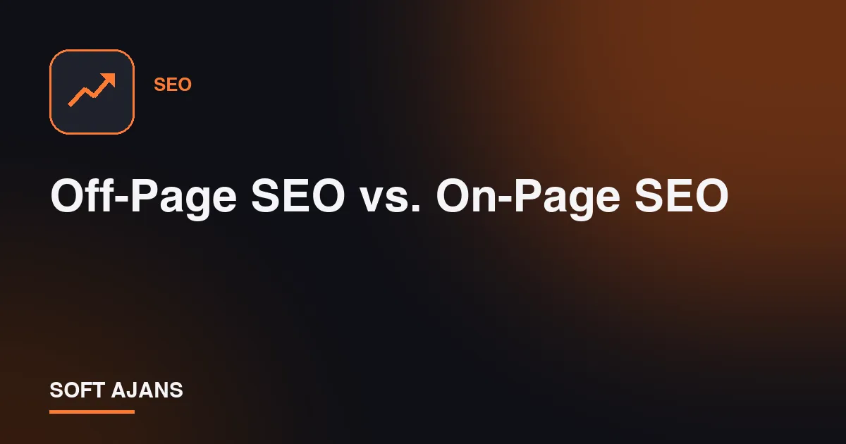 Off-Page SEO vs. On-Page SEO