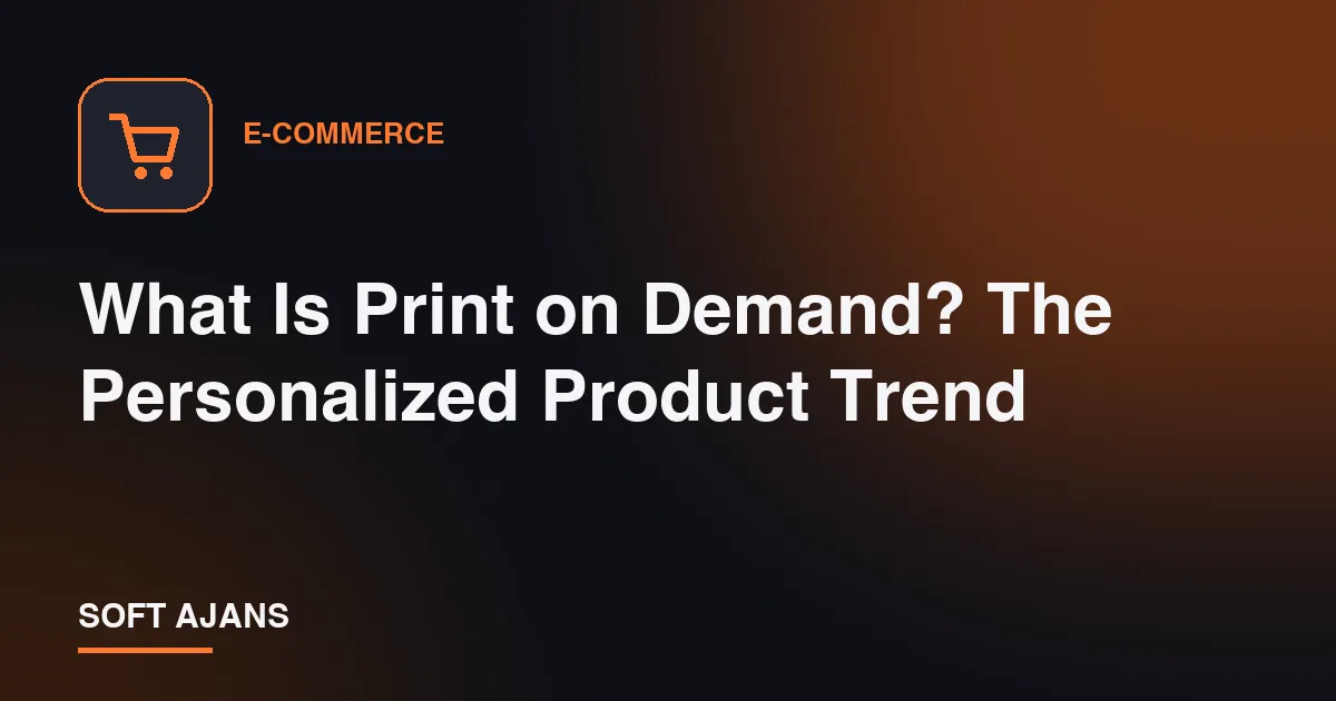 What Is Print on Demand? The Personalized Product Trend