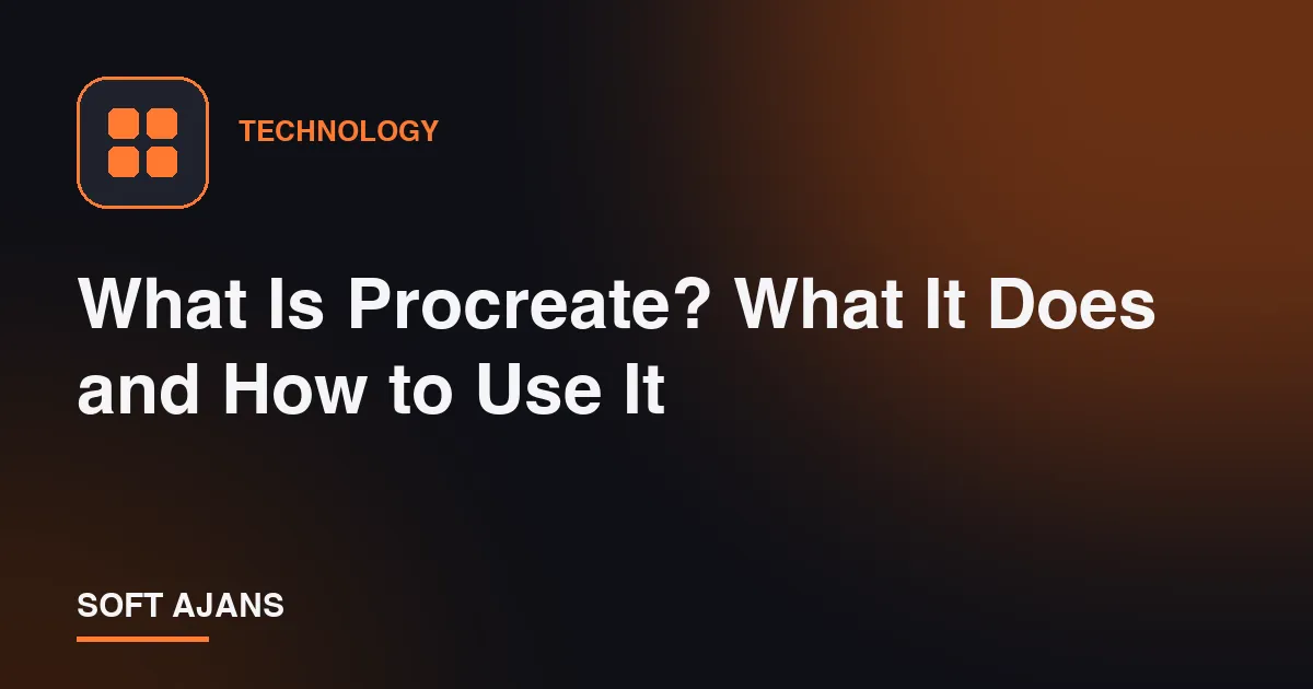 What Is Procreate? What It Does and How to Use It
