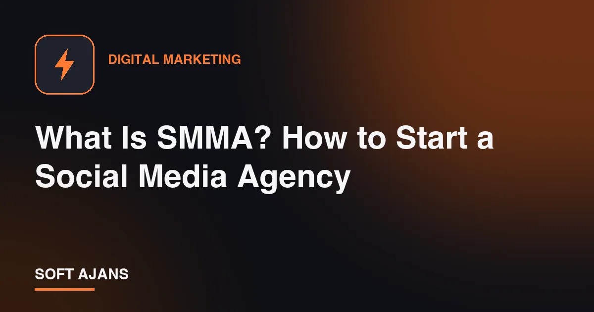 What Is SMMA? How to Start a Social Media Agency