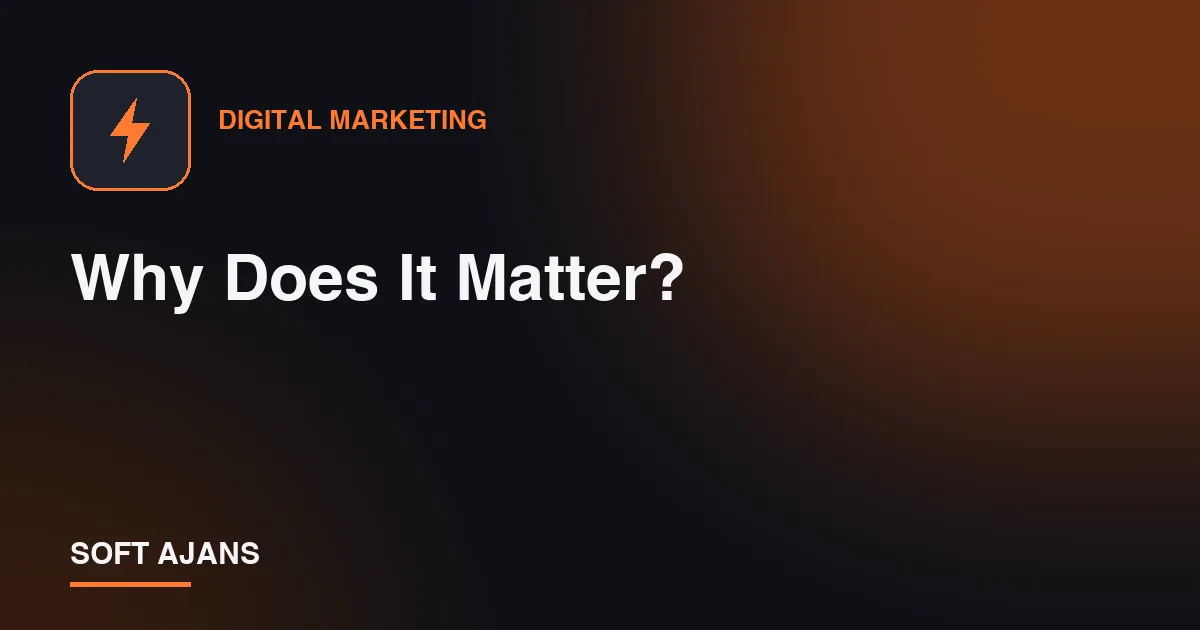 Why Does It Matter?