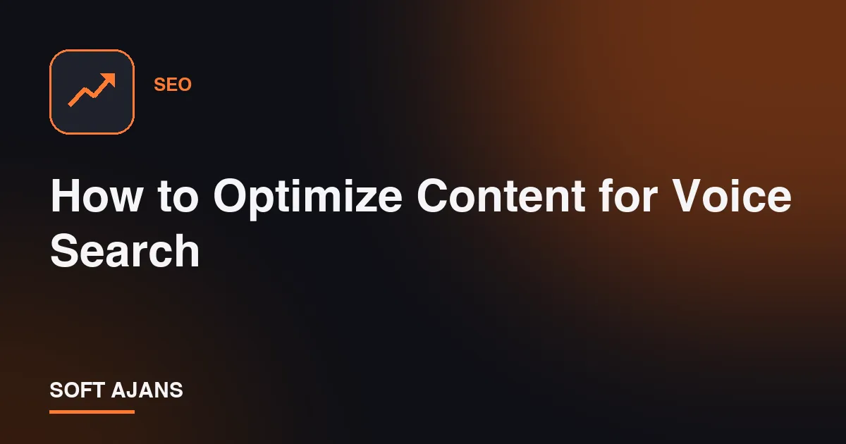 How to Optimize Content for Voice Search