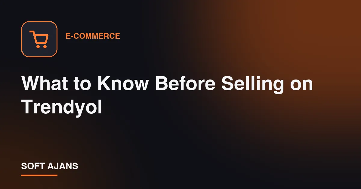 What to Know Before Selling on Trendyol