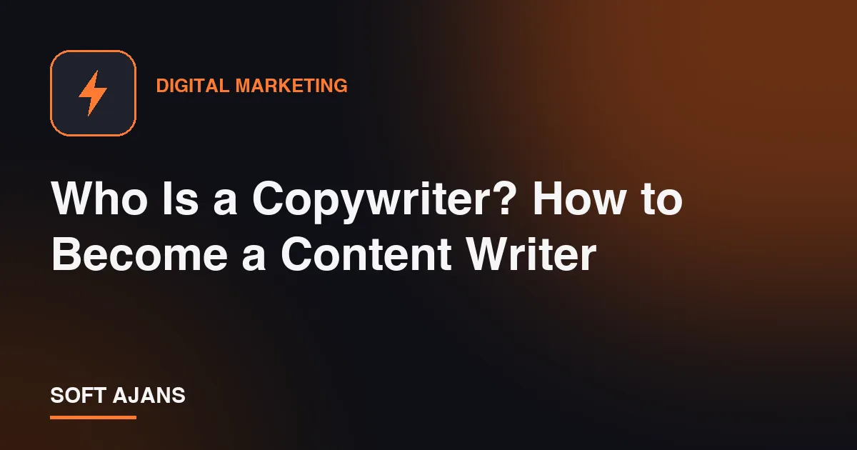 Who Is a Copywriter? How to Become a Content Writer