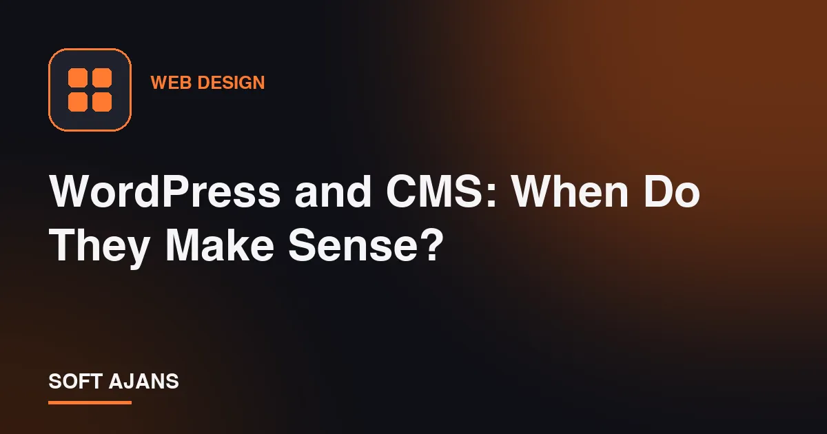 WordPress and CMS: When Do They Make Sense?